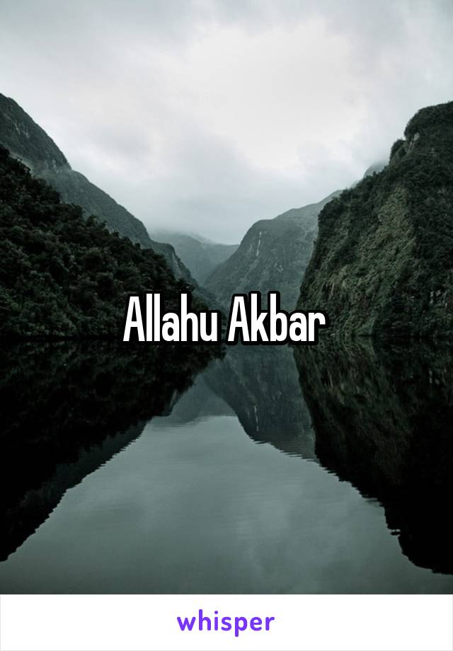 Allahu Akbar 