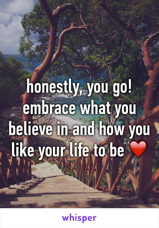 honestly, you go! embrace what you believe in and how you like your life to be ❤️