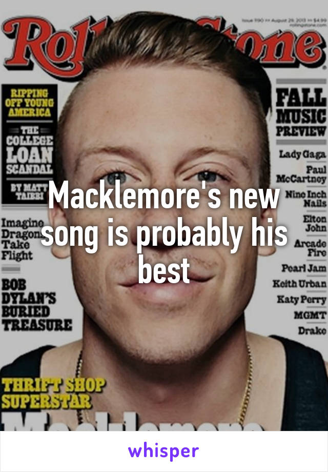 Macklemore's new song is probably his best