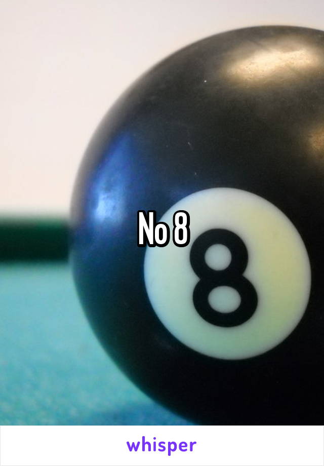 No 8
