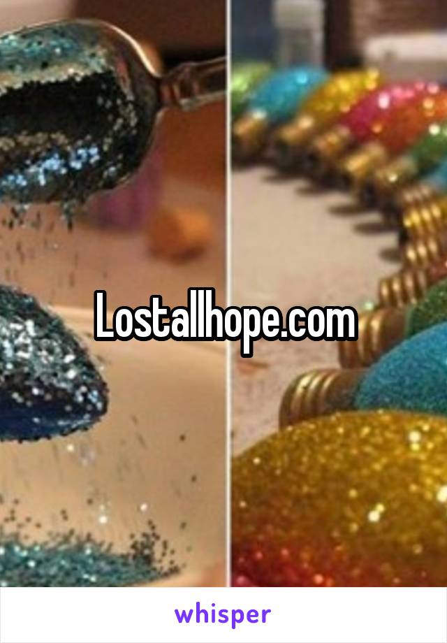 Lostallhope.com