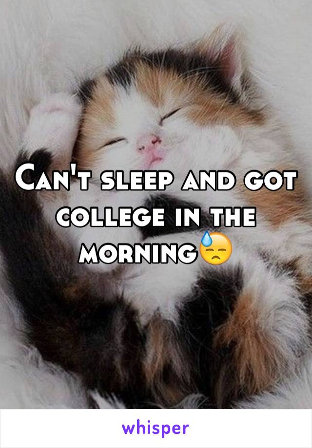 Can't sleep and got college in the morning😓