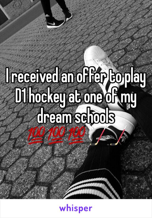 I received an offer to play D1 hockey at one of my dream schools 💯💯💯🏒🏒
