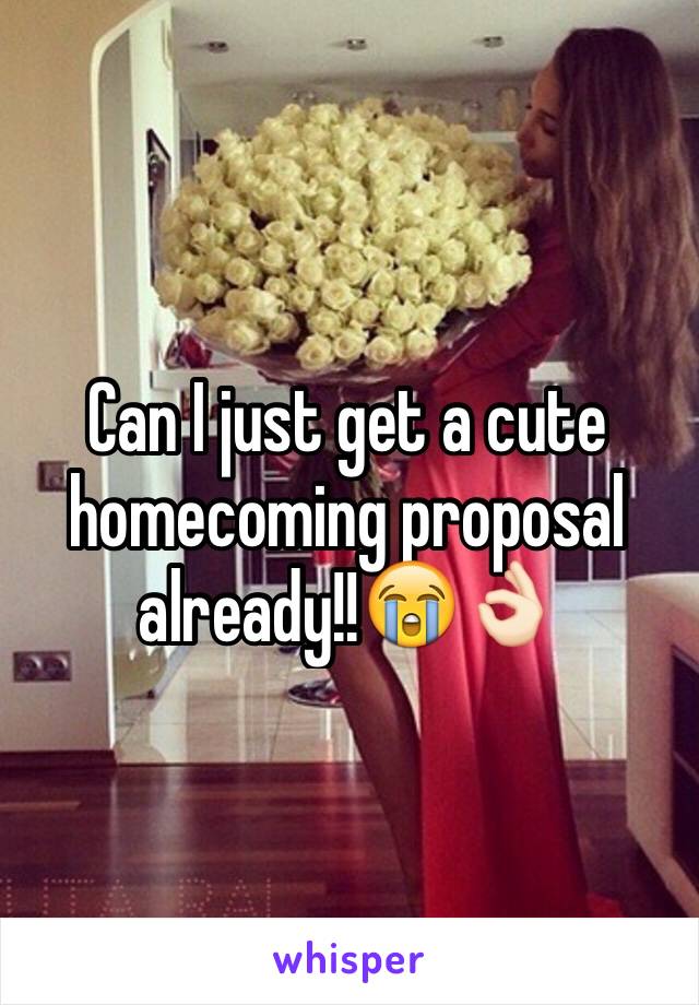 Can I just get a cute homecoming proposal already!!😭👌🏻