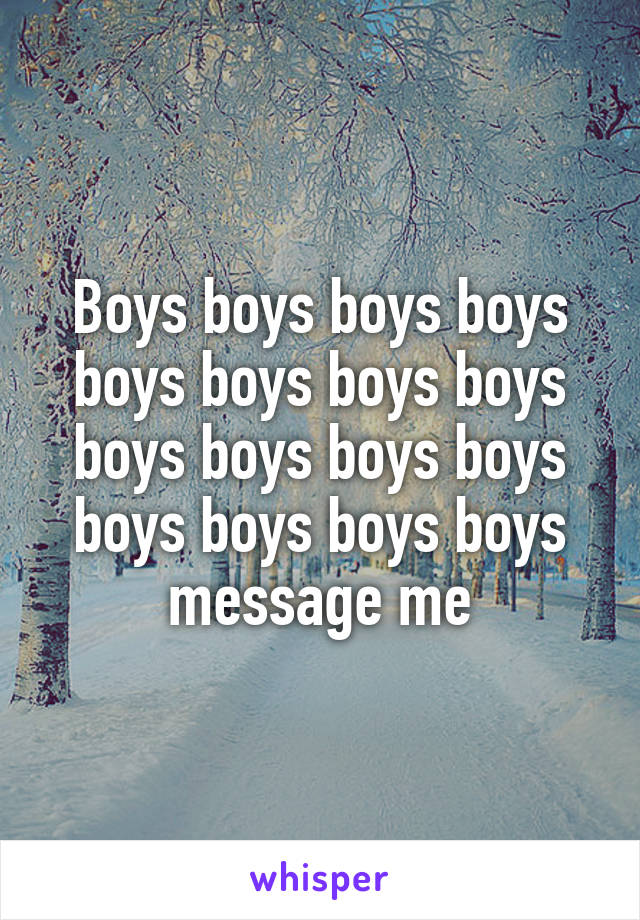 Boys boys boys boys boys boys boys boys boys boys boys boys boys boys boys boys message me