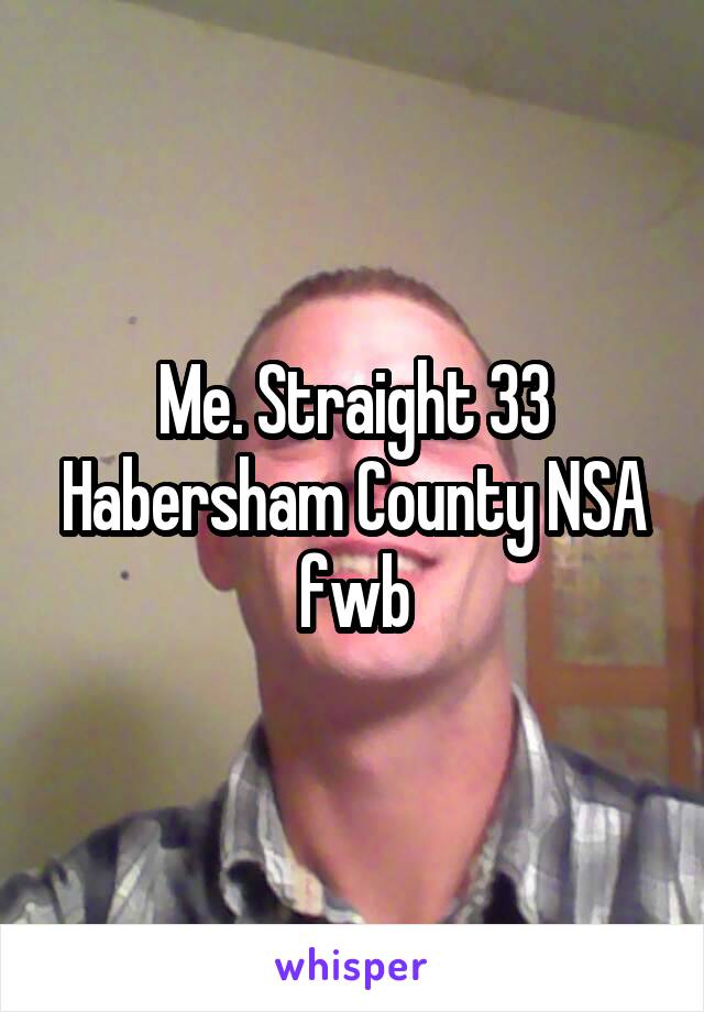 Me. Straight 33 Habersham County NSA fwb