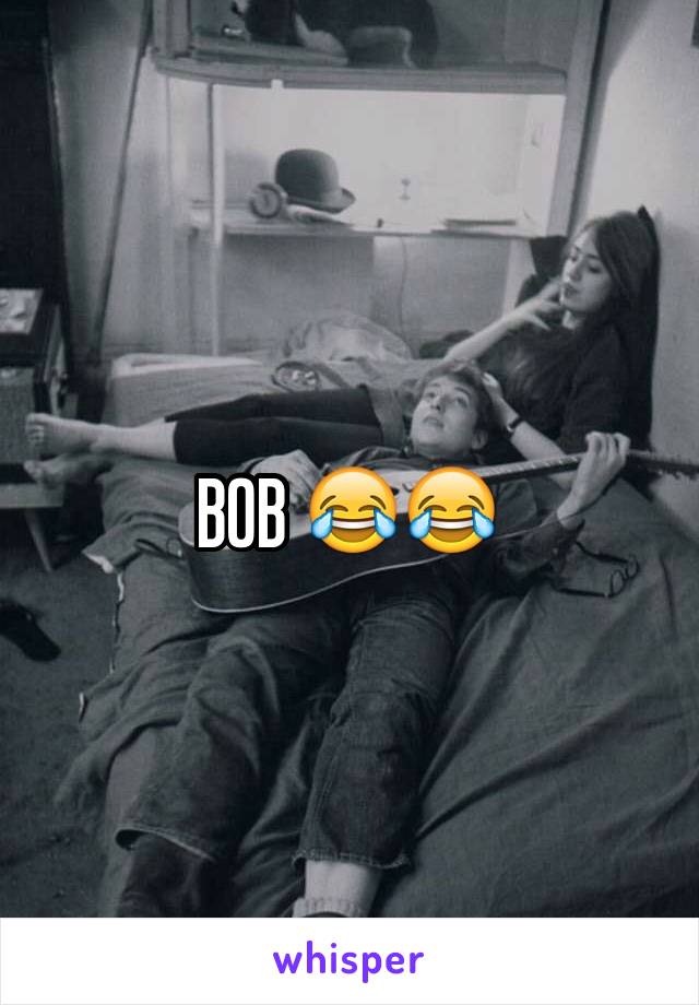 BOB 😂😂