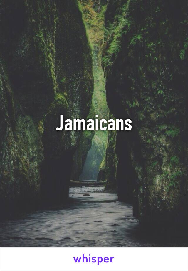 Jamaicans
