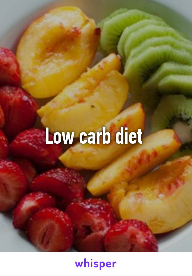 Low carb diet 