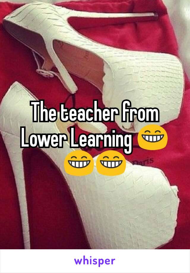 The teacher from Lower Learning 😁😁😁