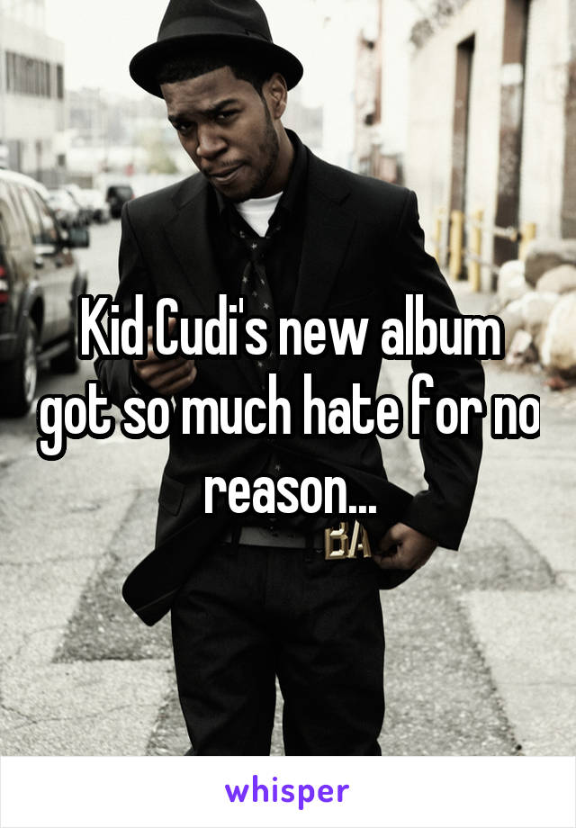 Kid Cudi's new album got so much hate for no reason...