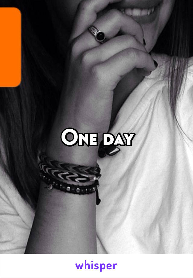 One day