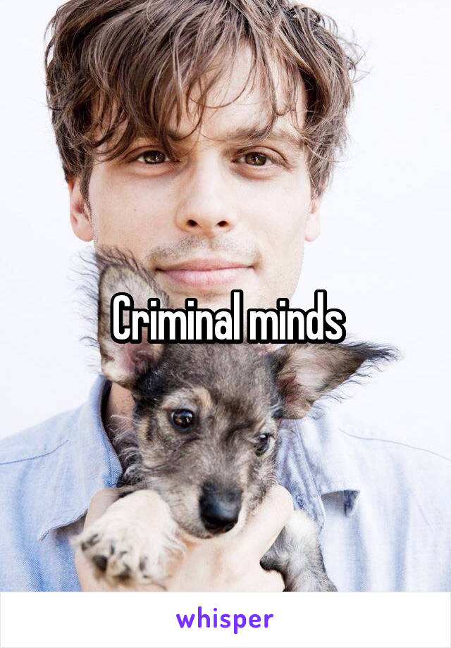 Criminal minds