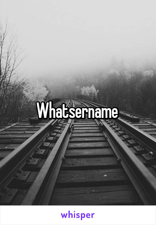 Whatsername 