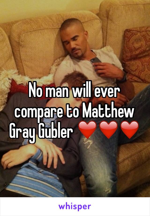 No man will ever compare to Matthew Gray Gubler ❤️❤️❤️