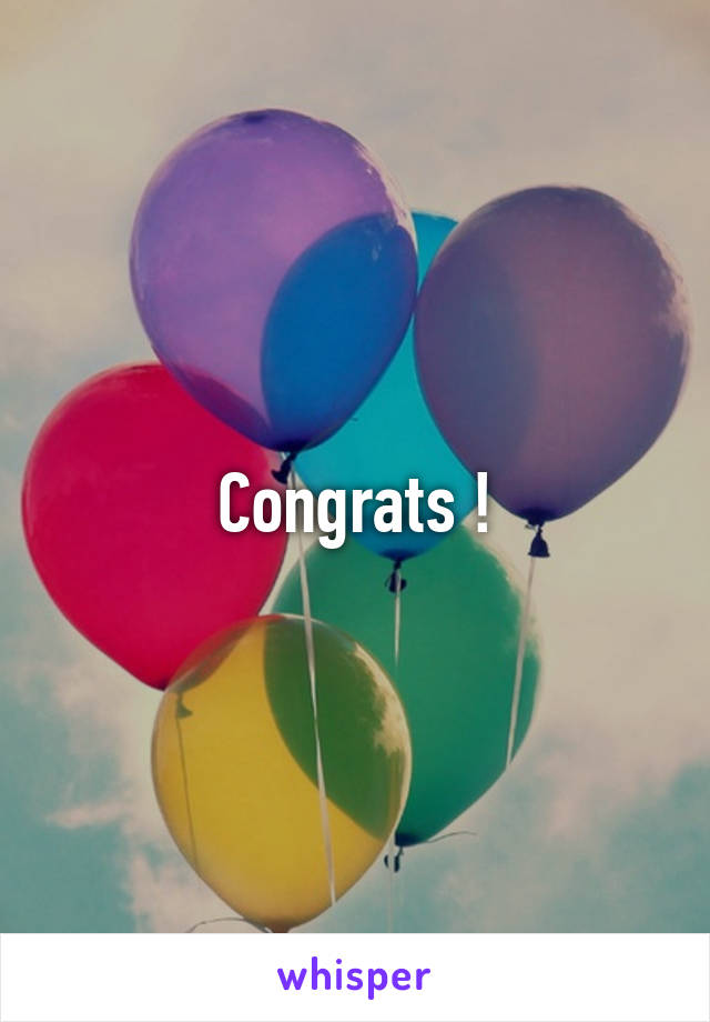 Congrats !