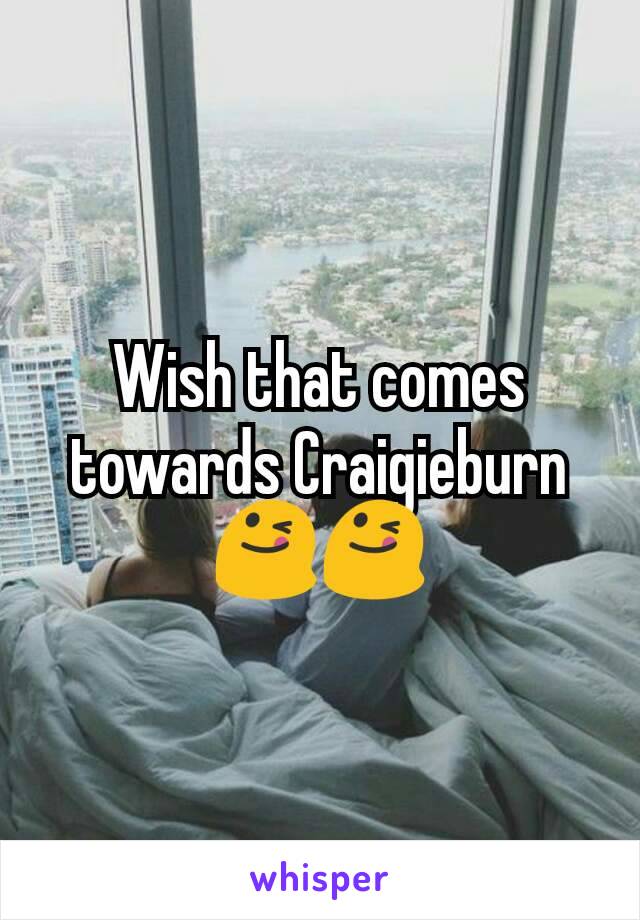 Wish that comes towards Craigieburn 😋😋