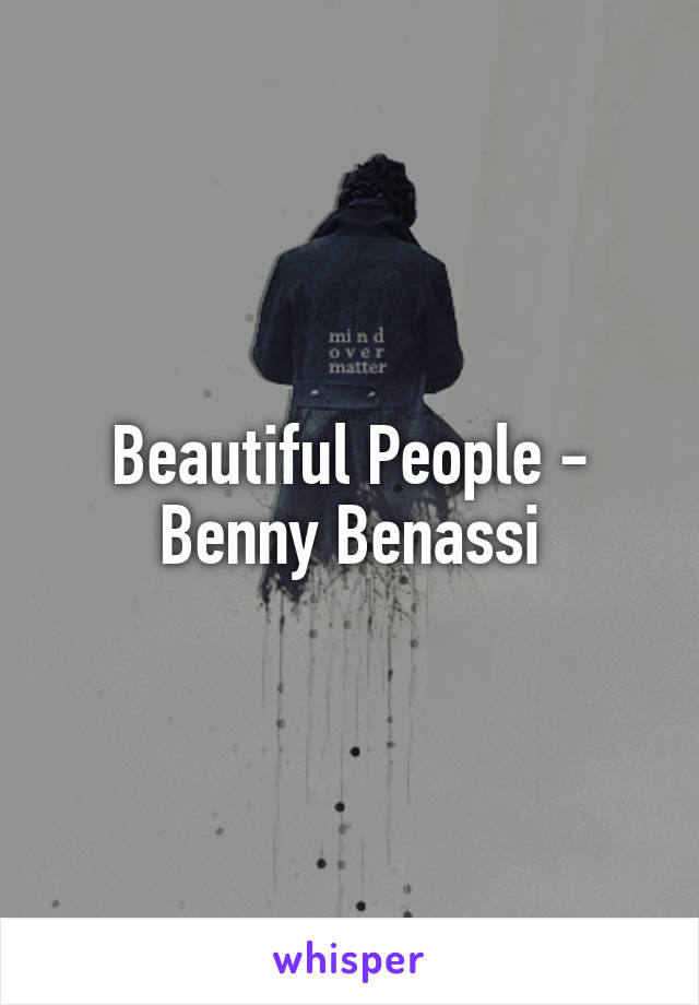 Beautiful People - Benny Benassi