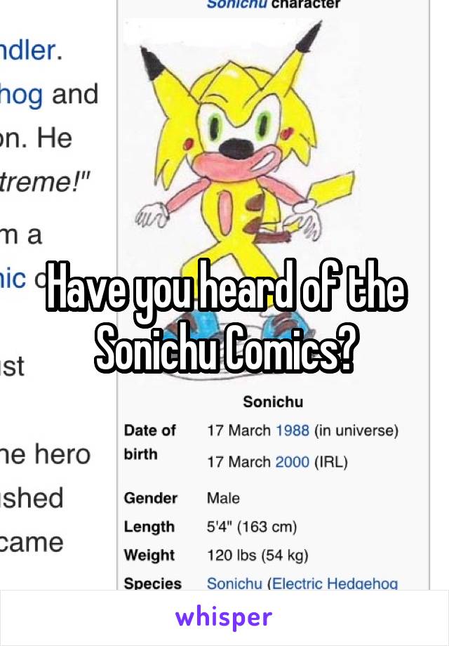 Have you heard of the Sonichu Comics?