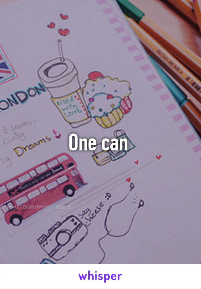 One can 