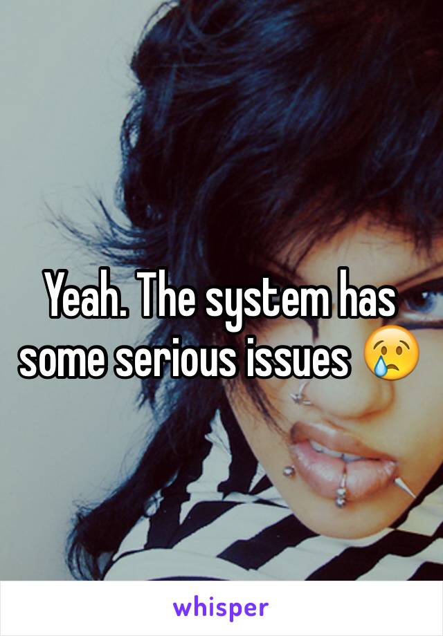 Yeah. The system has some serious issues 😢