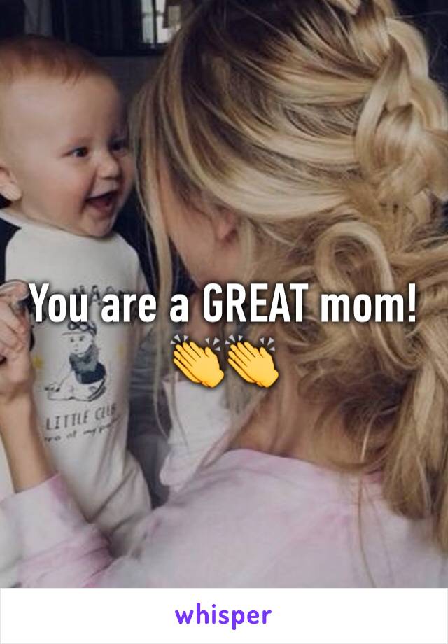 You are a GREAT mom! 👏👏