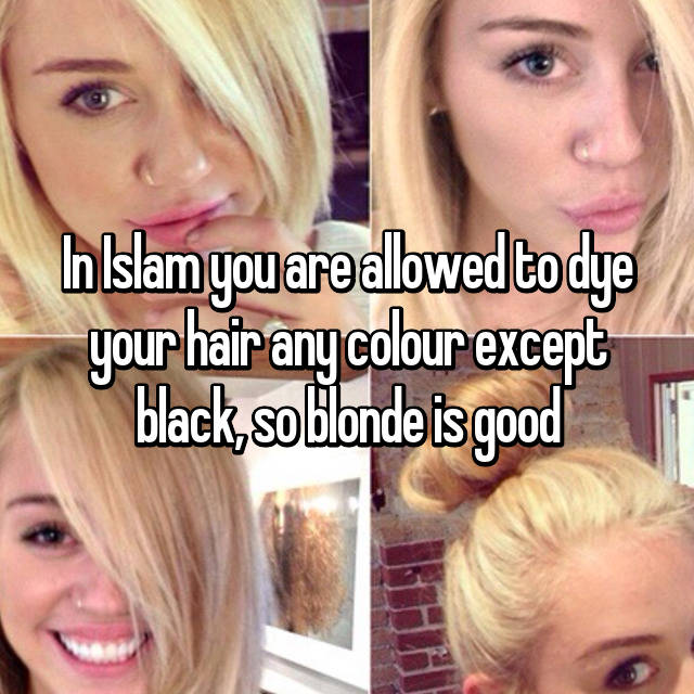 In Islam you are allowed to dye your hair any colour except black, so  blonde is good