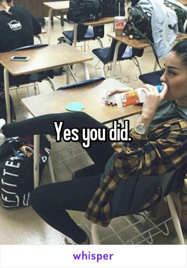 Yes you did. 