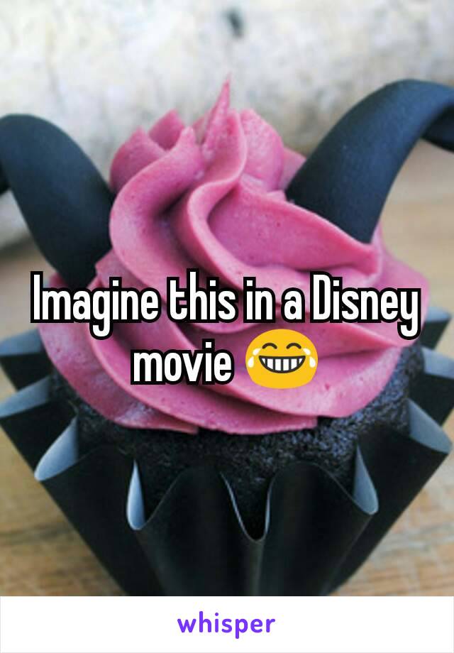 Imagine this in a Disney movie 😂
