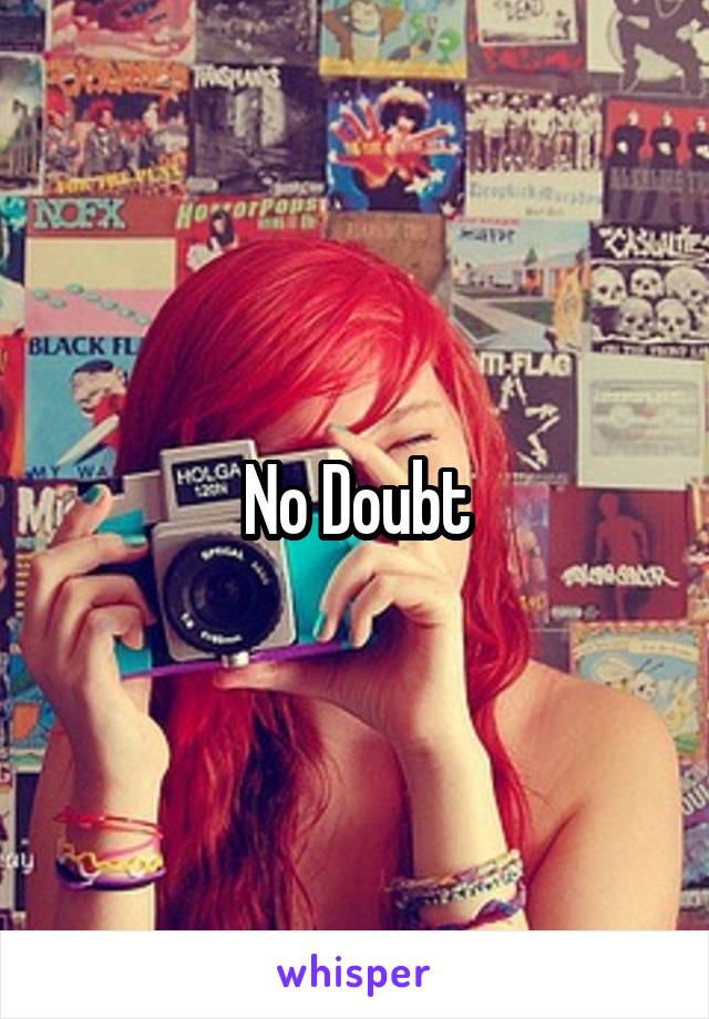 No Doubt