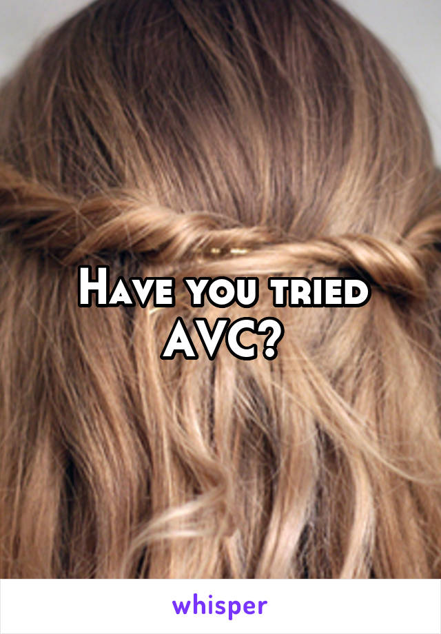Have you tried AVC?