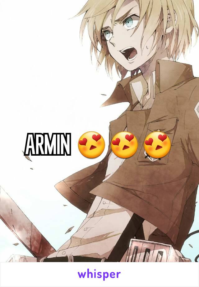 ARMIN 😍😍😍