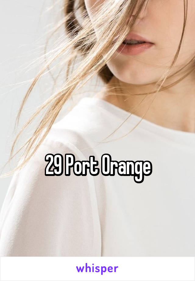 

29 Port Orange