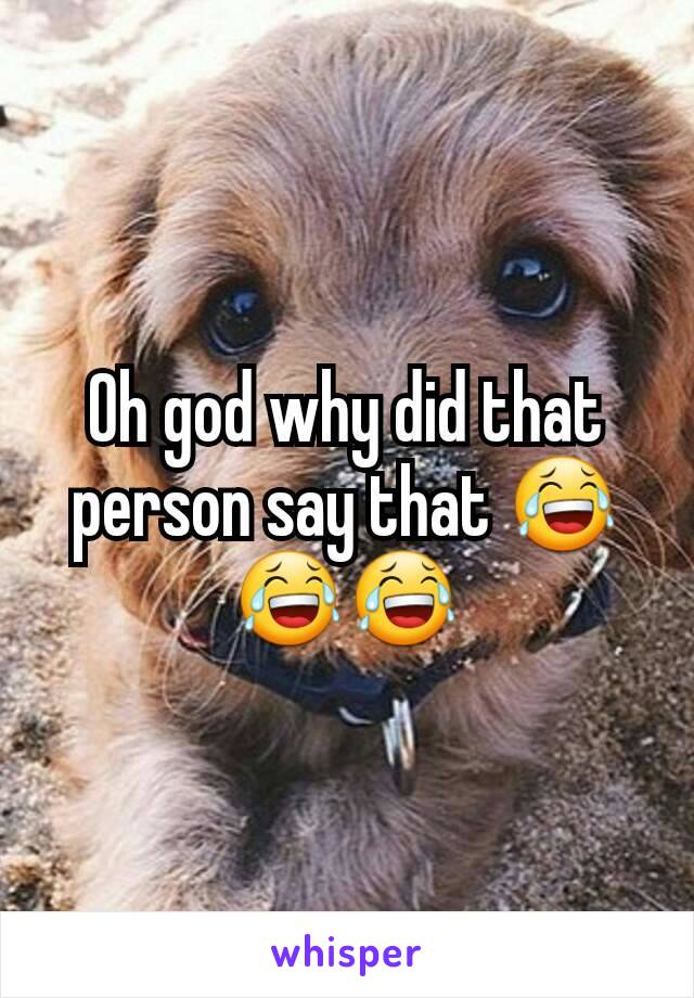 Oh god why did that person say that 😂😂😂