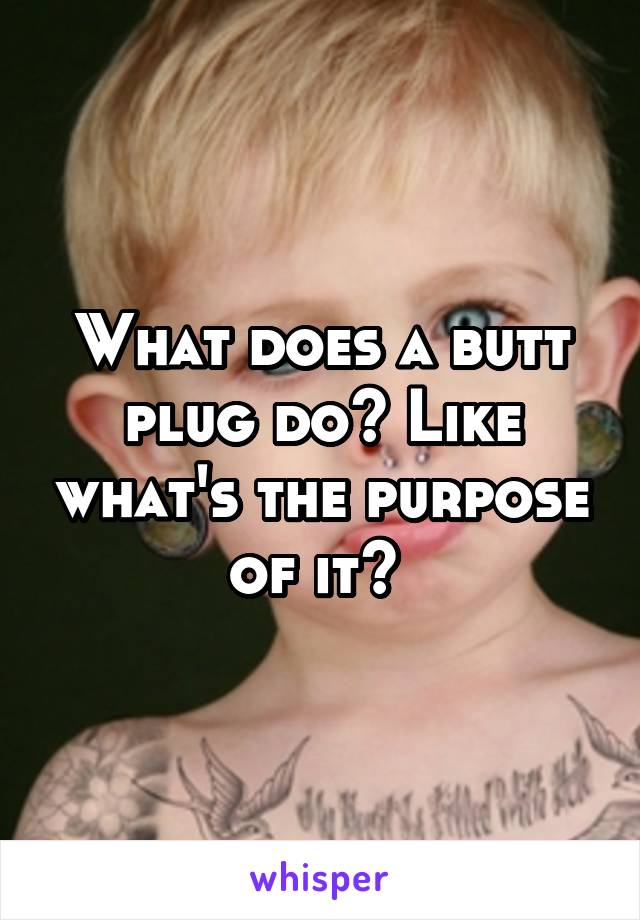 Purpose Of Butt Plugs 22
