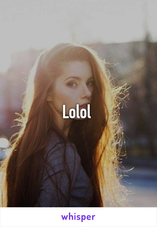 Lolol 