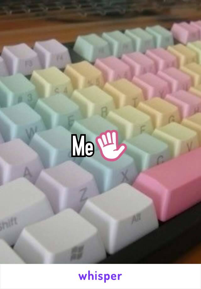 Me✋