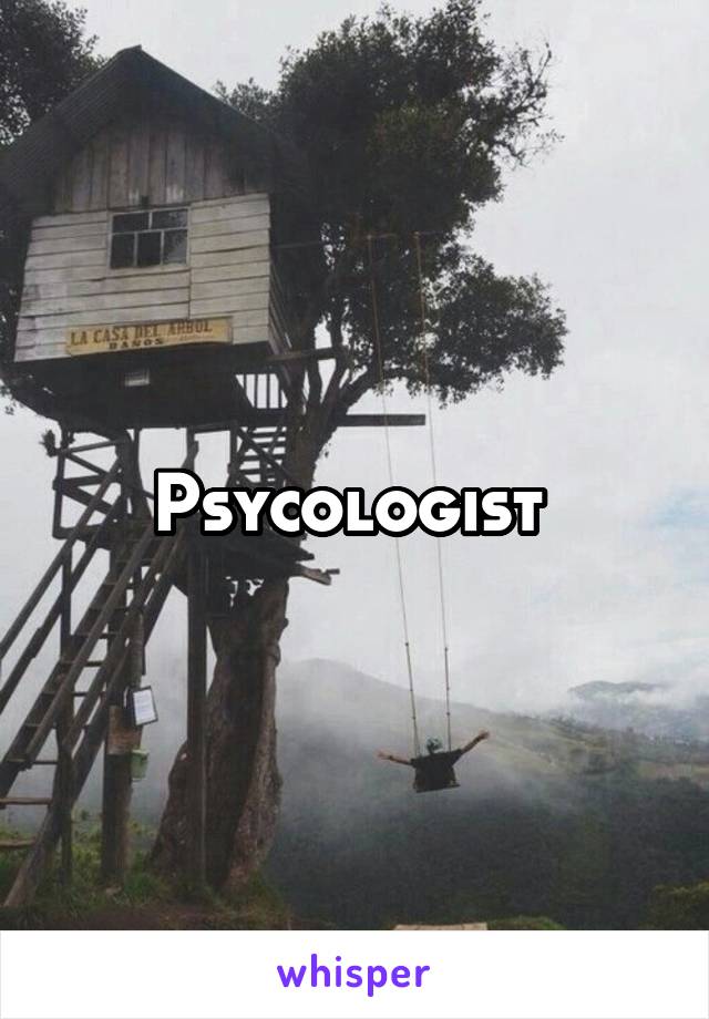 Psycologist 