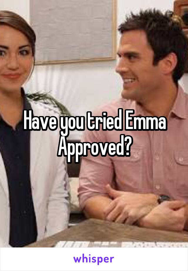 Have you tried Emma Approved?