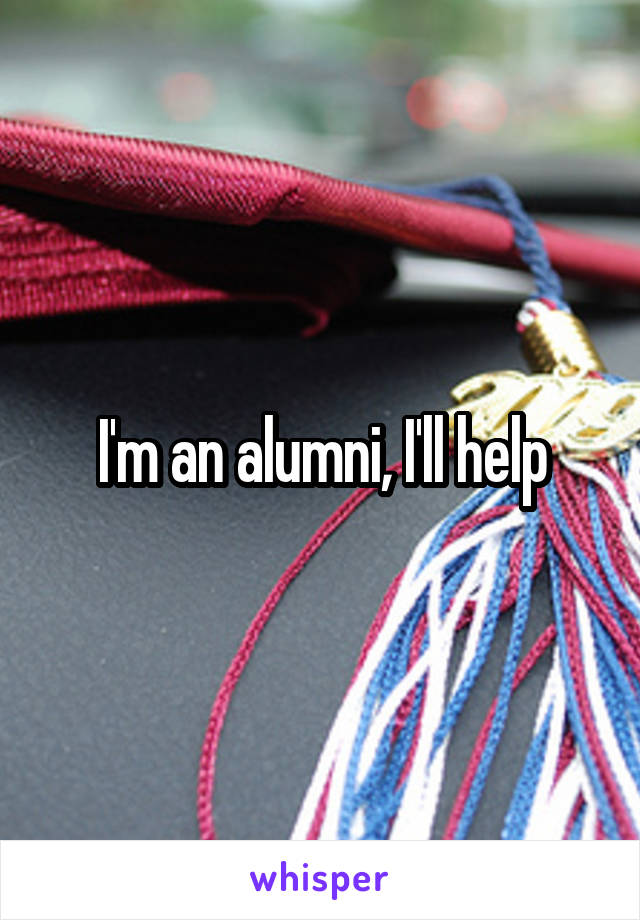 I'm an alumni, I'll help