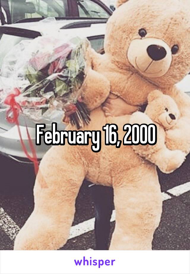 February 16, 2000