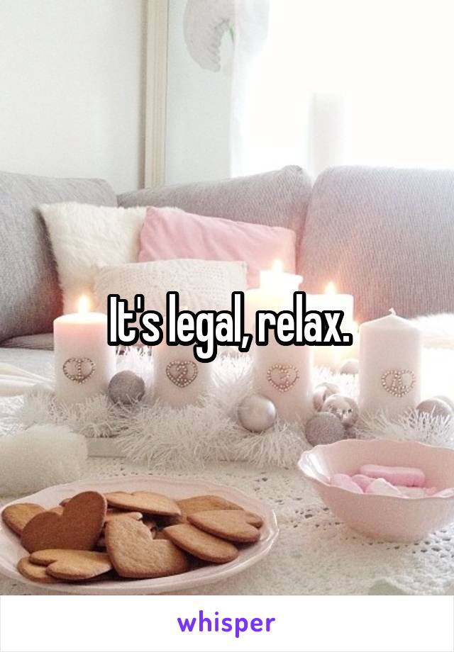 It's legal, relax.