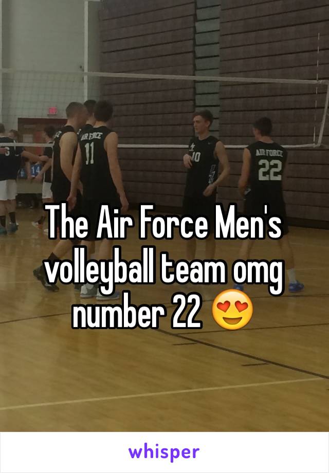 The Air Force Men's volleyball team omg number 22 😍