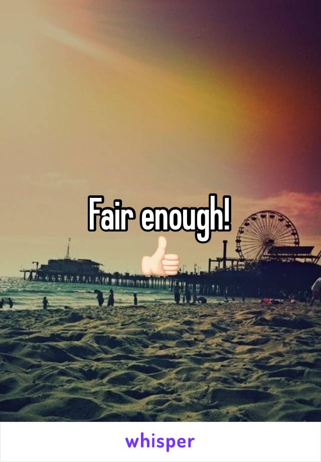 Fair enough!
👍🏻