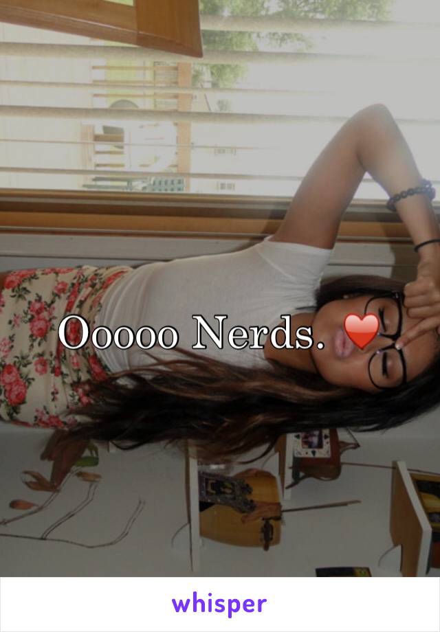 Ooooo Nerds. ♥️