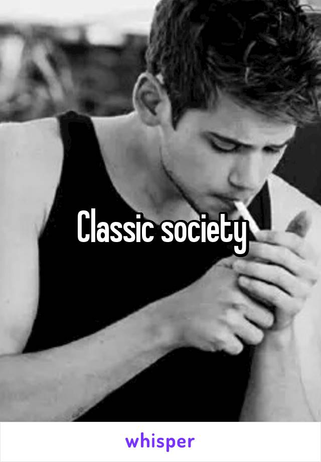 Classic society