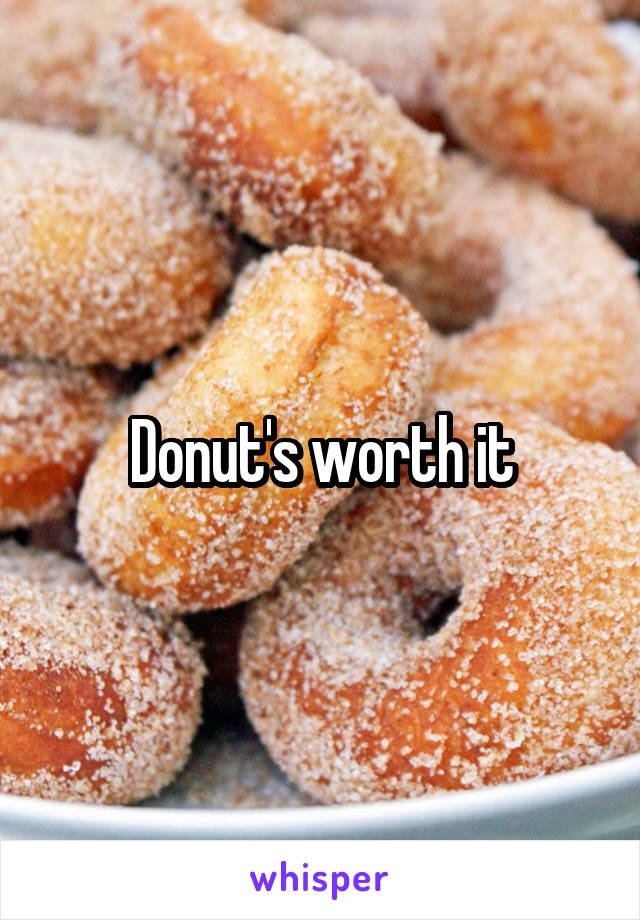 Donut's worth it