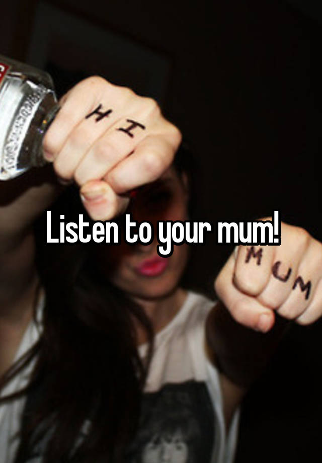 listen-to-your-mum