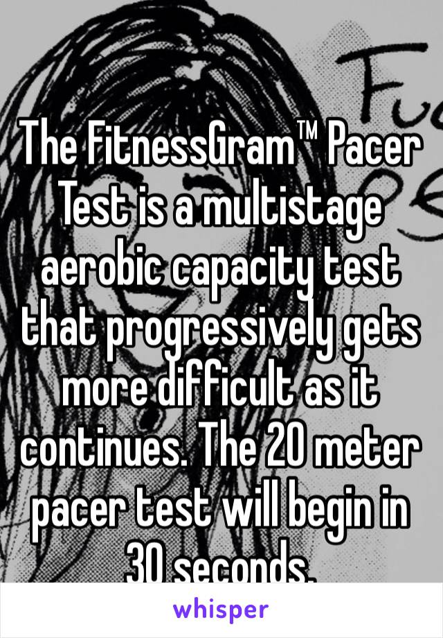
The FitnessGram™ Pacer Test is a multistage aerobic capacity test that progressively gets more difficult as it continues. The 20 meter pacer test will begin in 30 seconds.