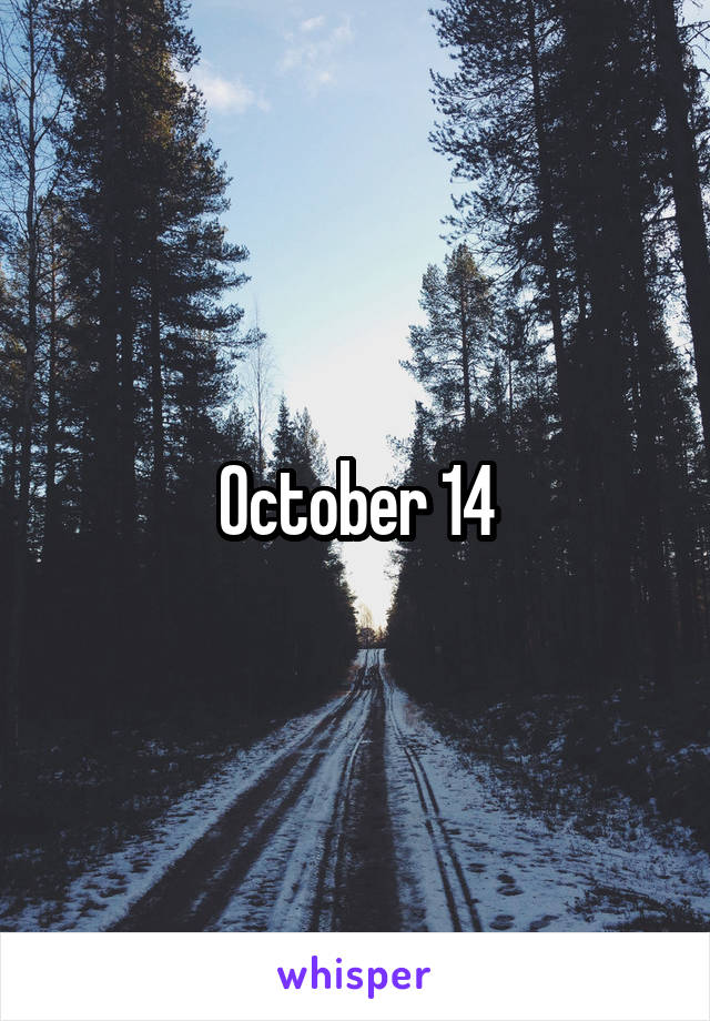 October 14